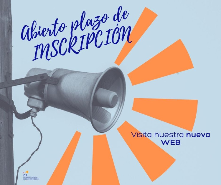SE ABRE EL PERIODO DE INSCRIPCIÓN AL VIII CONGRESO ESTATAL DE EDUCACIÓN SOCIAL - 20 AL 25 SEPTIEMBRE 2021