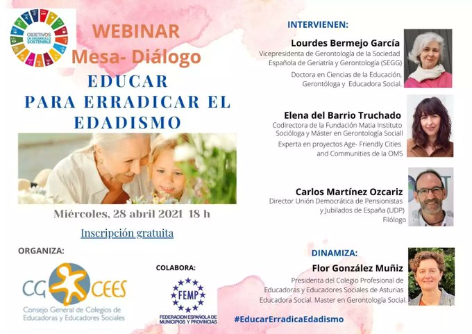 CGCEES - WEBINAR MESA-DIÁLOGO: «EDUCAR PARA ERRADICAR EL EDADISMO». 28 ABRIL 2021 A LAS 18:00 HORAS. ON LINE