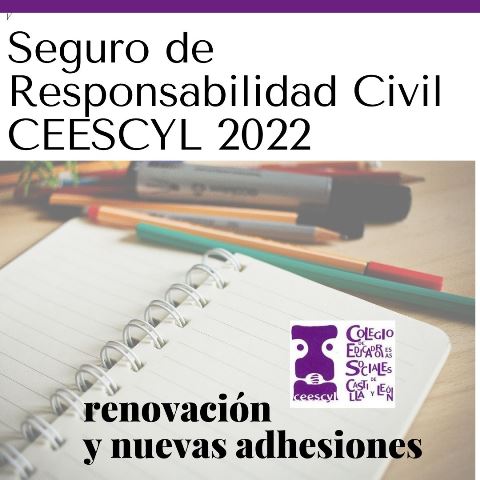 SEGURO DE RESPONSABILIDAD CIVIL PROFESIONAL 2022. RENOVACIÓN Y NUEVAS ADHESIONES