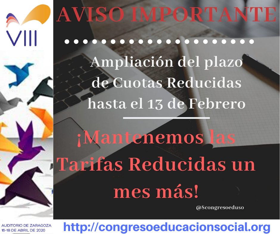 VIII CONGRESO ESTATAL DE EDUCACIÓN SOCIAL - AMPLIADO EL PLAZO DE CUOTAS REDUCIDAS HASTA EL 13 DE FEBRERO 2020