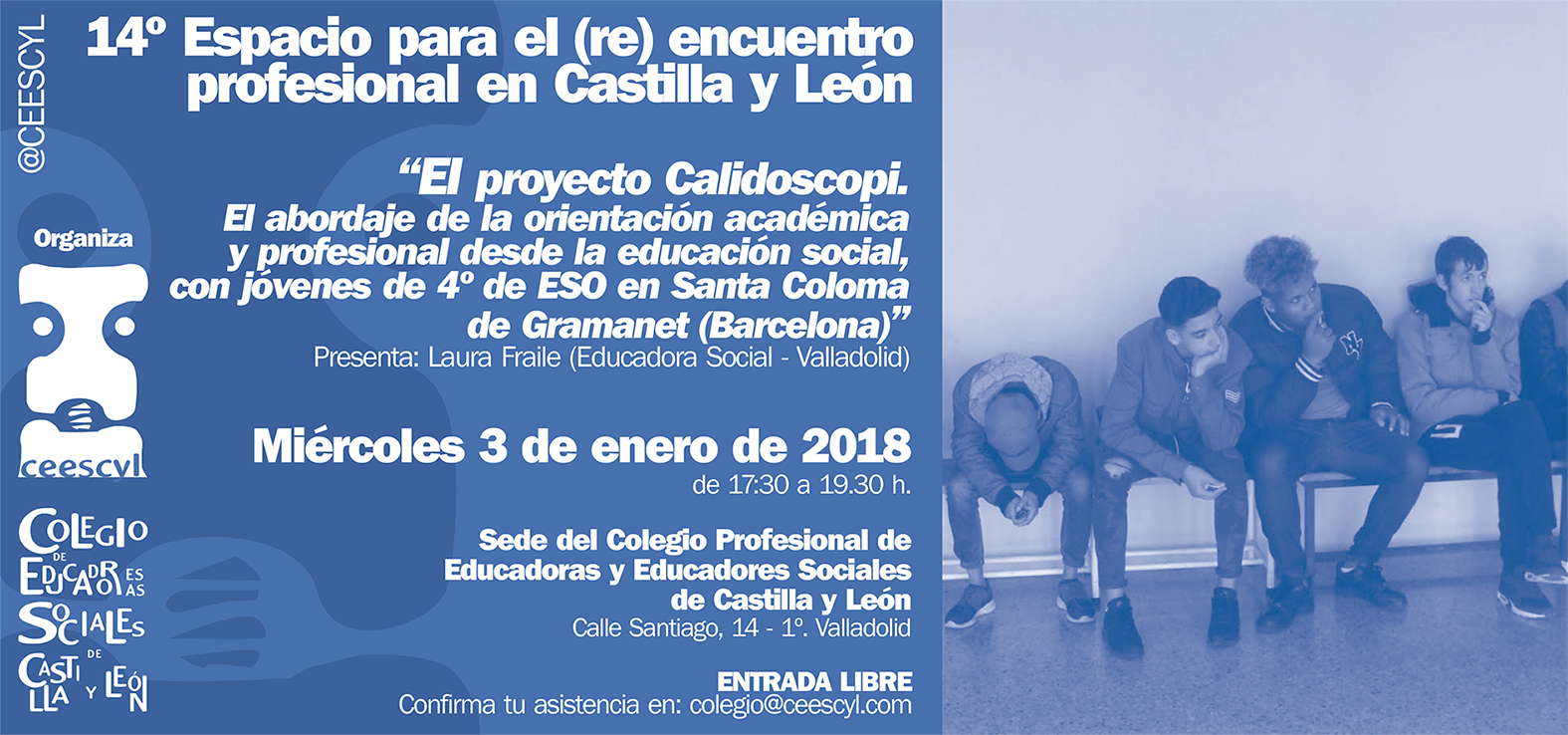 14º ESPACIO PARA EL (RE) ENCUENTRO PROFESIONAL EN CASTILLA Y LEÓN. 3 ENERO 2018 