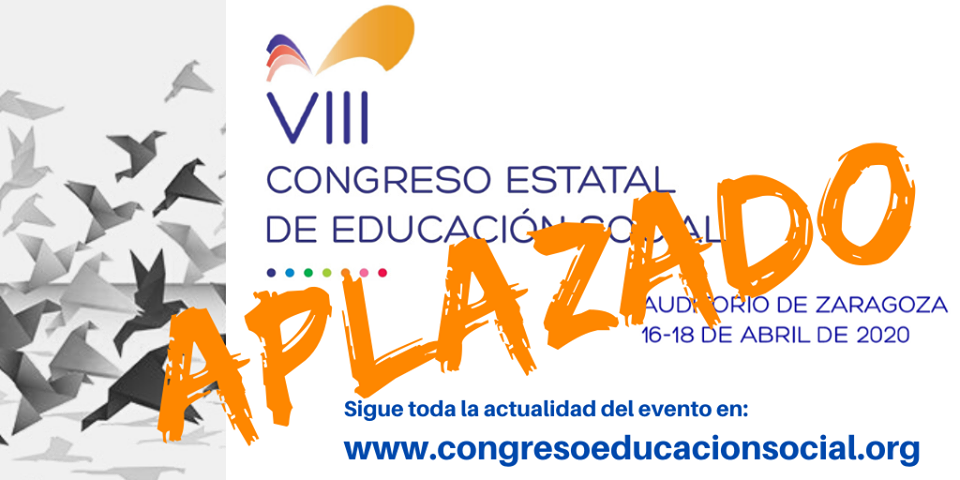 COMUNICADO URGENTE  COMITÉ ORGANIZADOR - SE APLAZA LA CELEBRACIÓN DEL VIII CONGRESO ESTATAL DE EDUCACIÓN SOCIAL