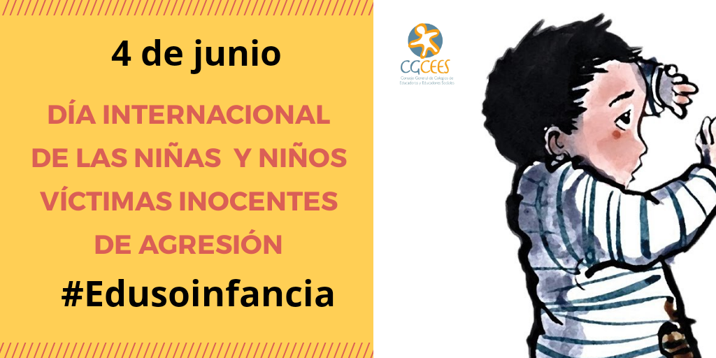 4 JUNIO. DÍA INTERNACIONAL DE LAS NIÑAS Y NIÑOS VÍCTIMAS INOCENTES DE AGRESIÓN