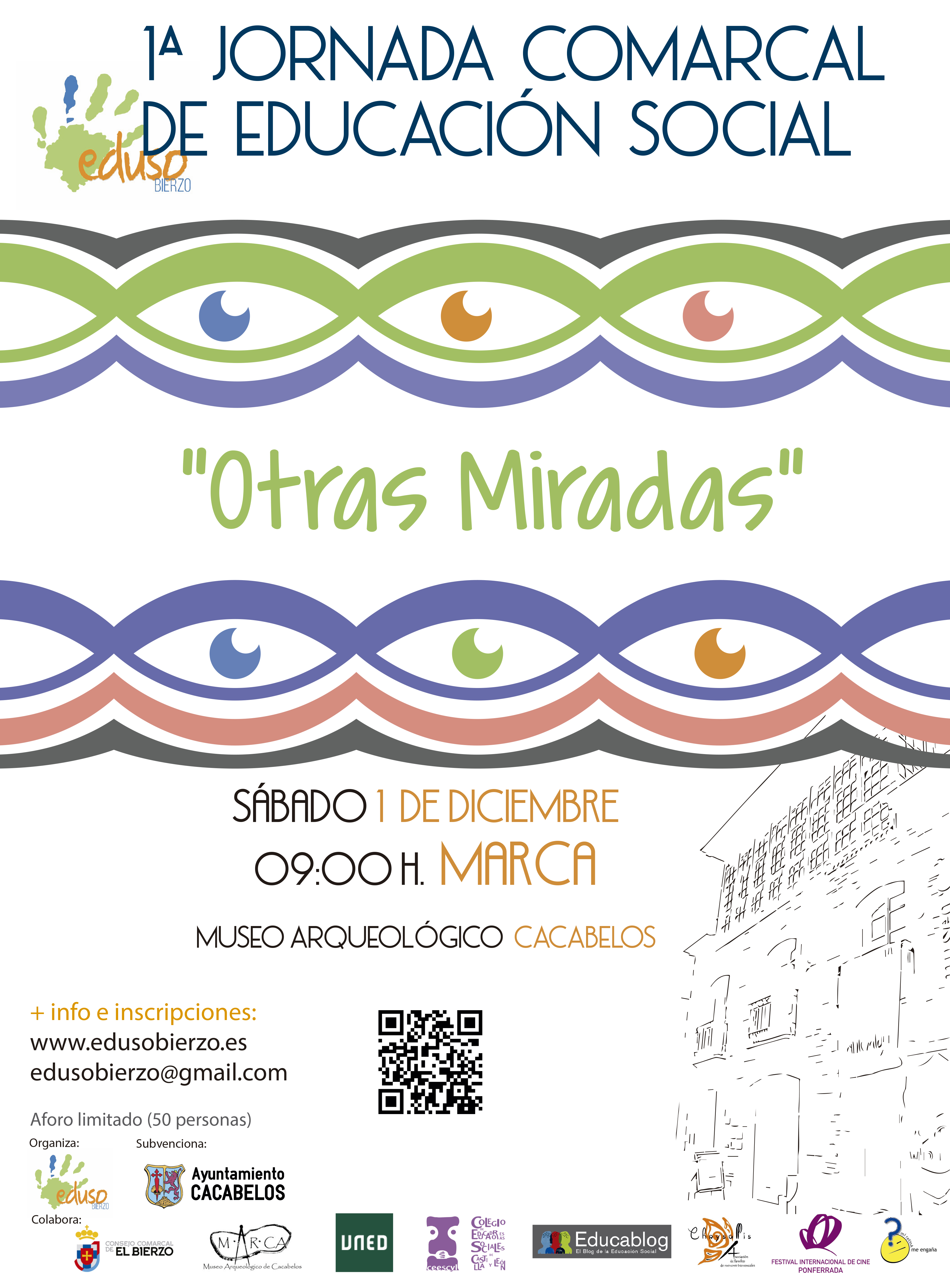 1ª JORNADA COMARCAL DE EDUCACIÓN SOCIAL "OTRAS MIRADAS" DE EDUSO BIERZO. CON LA COLABORACIÓN DEL CEESCYL