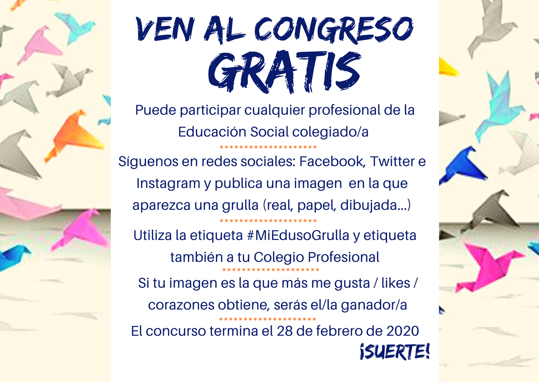 CONCURSO "VEN AL CONGRESO GRATIS". GANA UNA INSCRIPCIÓN GRATUITA AL VIII CONGRESO ESTATAL DE EDUCACIÓN SOCIAL.  HASTA EL 28 DE FEBRERO DE 2020