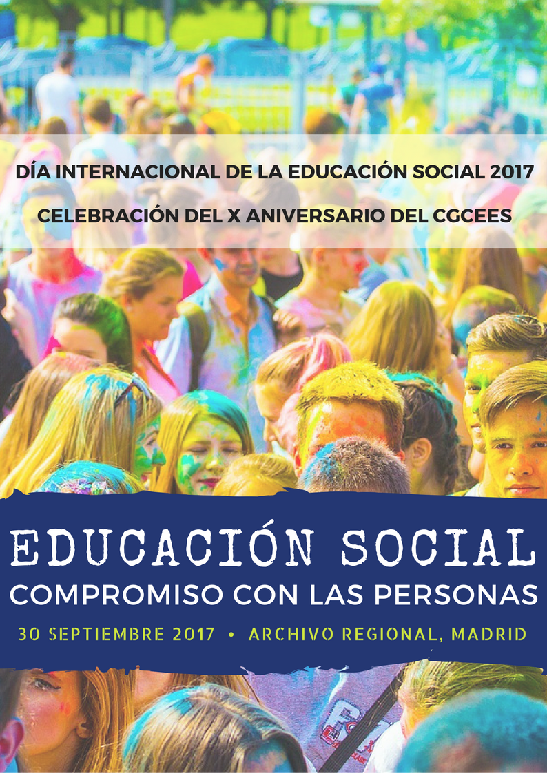 PROGRAMA DEL DÍA INTERNACIONAL DE LA EDUCACIÓN SOCIAL 2017- CELEBRACIÓN 10º ANIVERSARIO DEL CGCEES