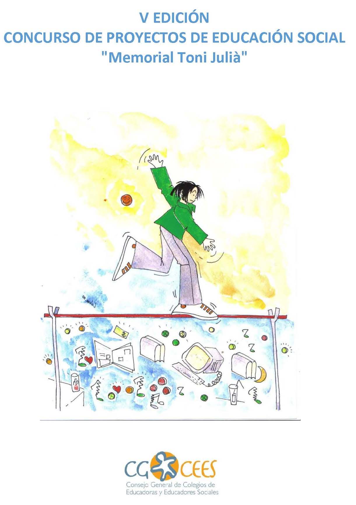 5ª EDICIÓN DEL CONCURSO DE PROYECTOS DE EDUCACIÓN SOCIAL "MEMORIAL TONI JULIÀ" 