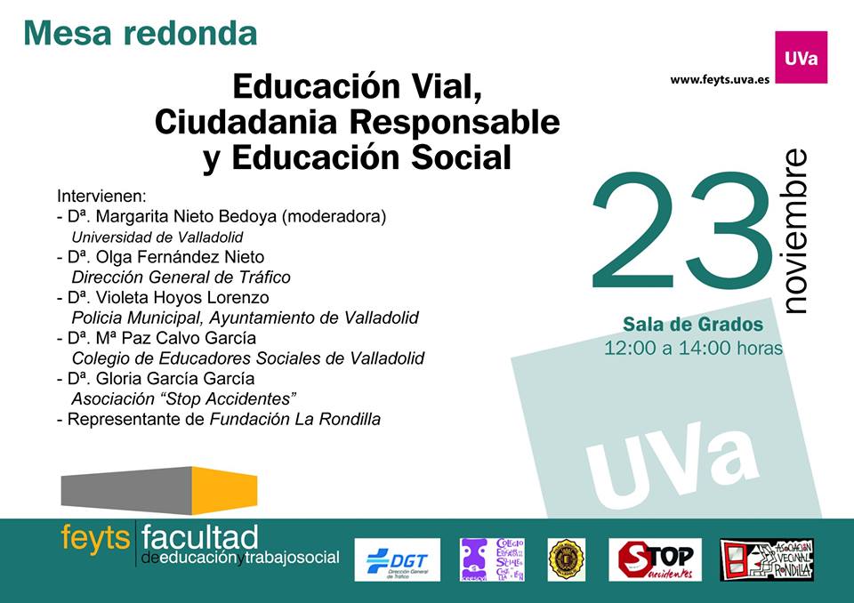 FEYTS-UVA. MESA REDONDA: EDUCACIÓN VIAL, CIUDADANÍA RESPONSABLE Y EDUCACIÓN SOCIAL. 23 NOVIEMBRE