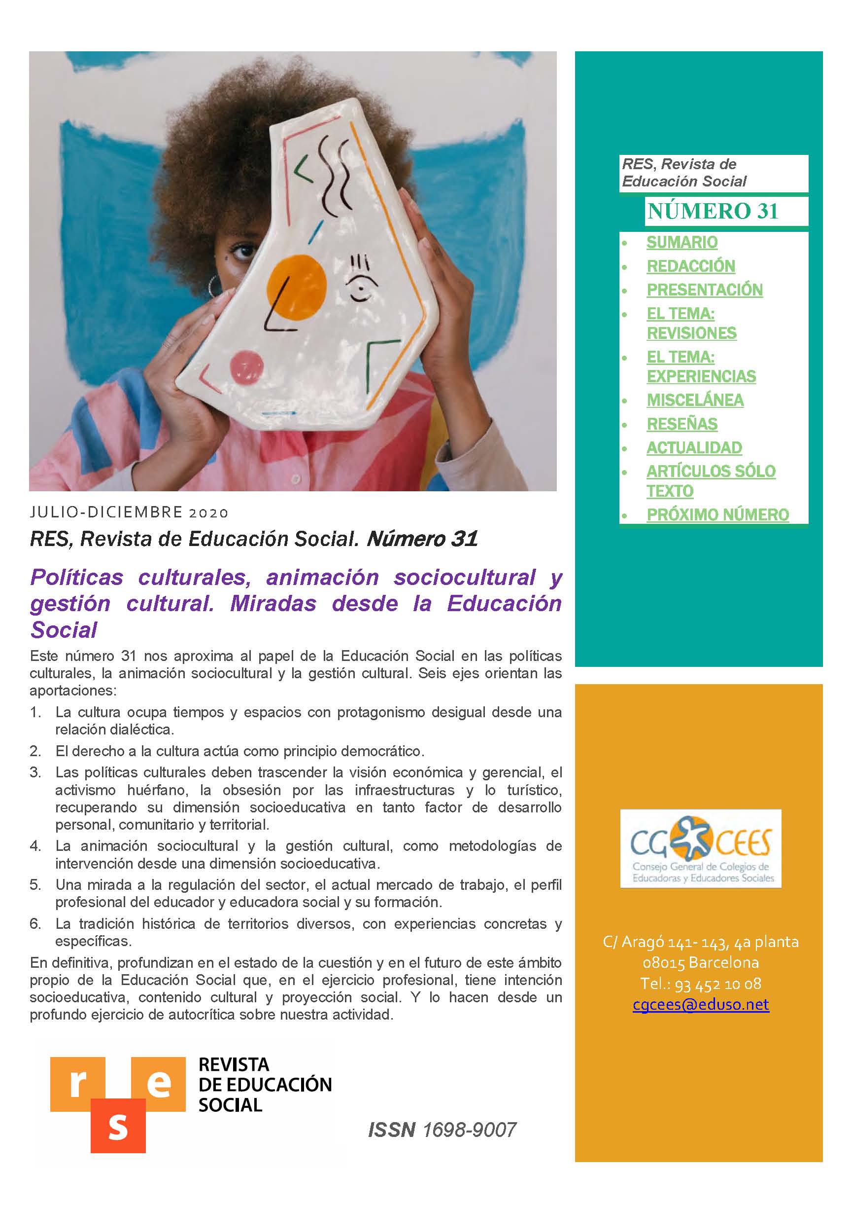 REVISTA RES Nº 31 "POLÍTICAS CULTURALES, ANIMACIÓN SOCIOCULTURAL Y GESTIÓN CULTURAL. MIRADAS DESDE LA EDUCACIÓN SOCIAL"