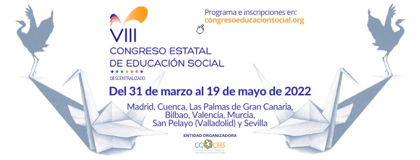 VIII CONGRESO ESTATAL DE EDUCACIÓN SOCIAL ¿AÚN NO TE HAS INSCRITO?
