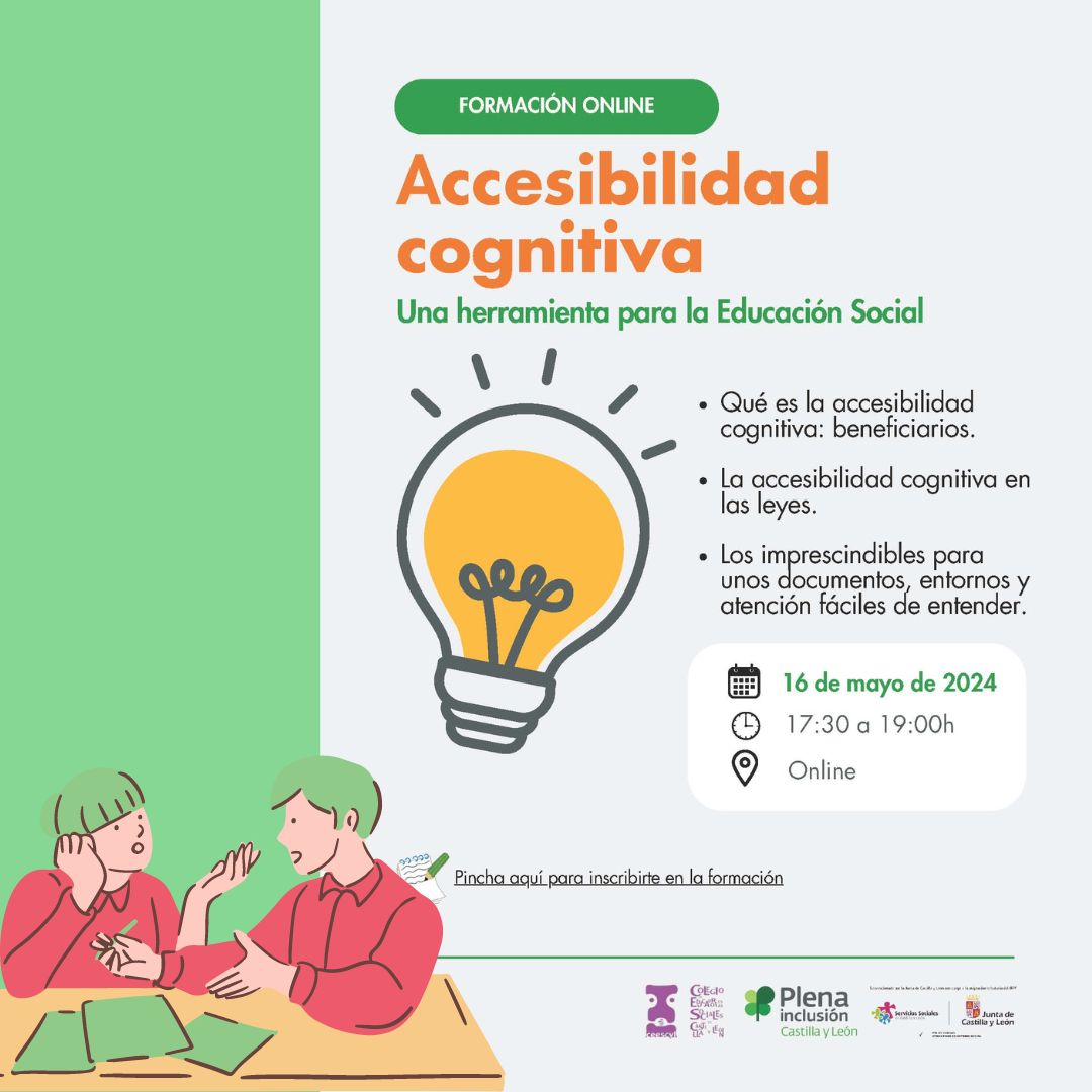 ACCESIBILIDAD COGNITIVA: UNA HERRAMIENTA PARA LA EDUCACIÓN SOCIAL. ON LINE. 16 MAYO 2024