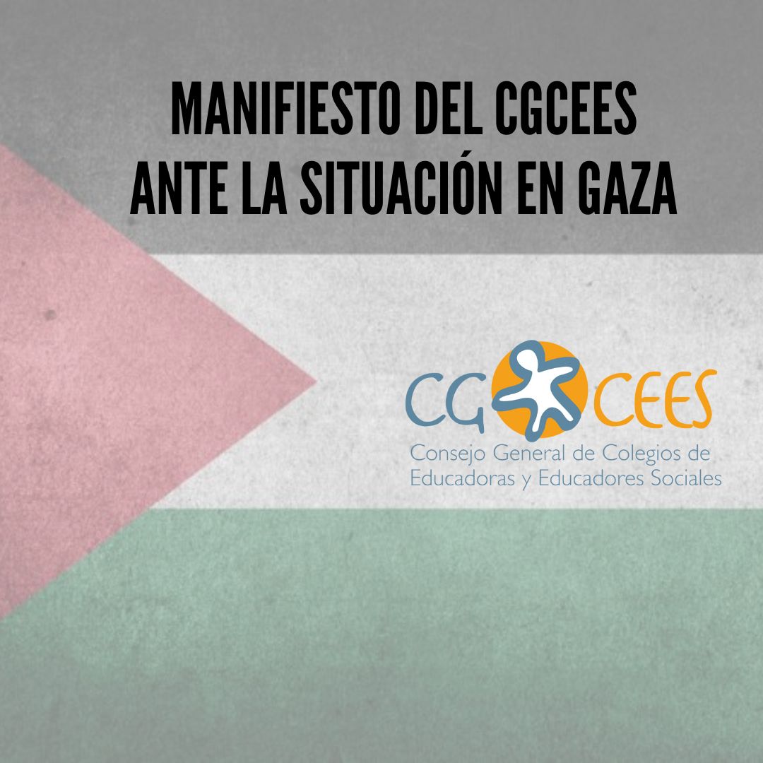 MANIFIESTO DEL CGCEES ANTE LA SITUACIÓN EN GAZA