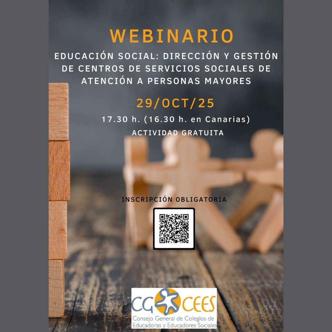 Imagen CGCEES CGCEES-WEBINARIO "EDUCACIÓN SOCIAL: DIRECCIÓN Y GESTIÓN DE CENTROS DE SERVICIOS SOCIALES DE ATENCIÓN A PERSONAS MAYORES". ONLINE. 29 OCTUBRE 2025